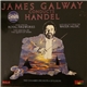 James Galway, Georg Friedrich Händel, The Chamber Orchestra Of Europe - James Galway Conducts Handel