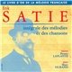 Erik Satie - Intégrale Des Mélodies Et Des Chansons