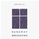 400 Blows - Runaway / Breakdown